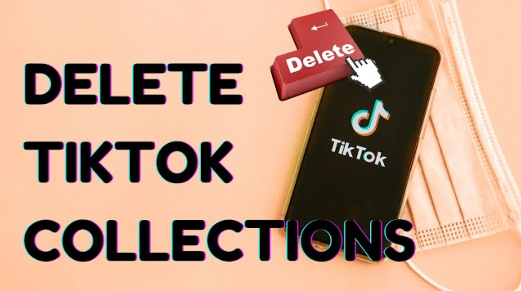 How to Delete Collections on TikTok in 2024: Learn how to remove unwanted collections from your TikTok account in a few simple steps.